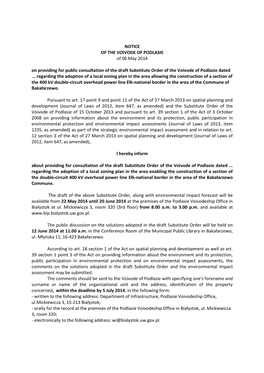 NOTICE of the VOIVODE of PODLASIE of 06 May 2014 on Providing for Public Consultation of the Draft Substitute Order of the Voivode of Podlasie Dated
