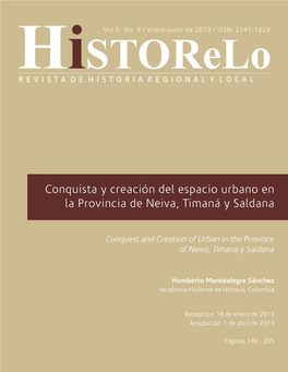 Conquista Y Creación Del Espacio Urbano En La Provincia De Neiva, Timaná Y Saldana