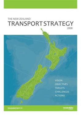 The New Zealand Transport Strategy 2008 3