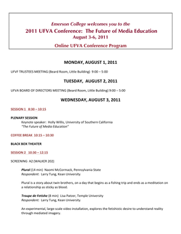 2011 UFVA Conference: the Future of Media Education August 3-6, 2011 Online UFVA Conference Program