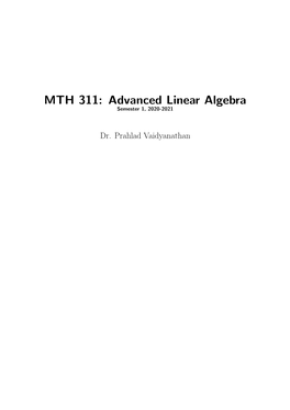 MTH 311: Advanced Linear Algebra Semester 1, 2020-2021