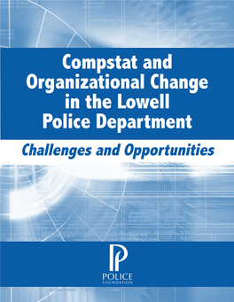 Compstat and Organizational Change in the Lowell Police Department Challenges and Opportunities