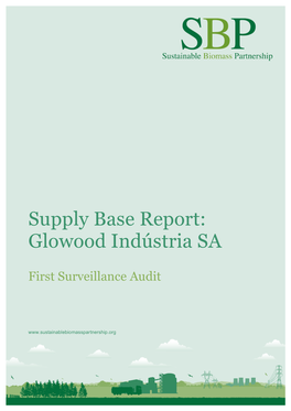 Supply Base Report V1.2 First Surveillance Audit Glowood Industria FINAL