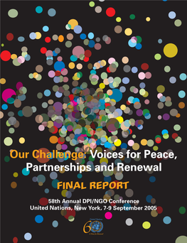 United Nations and Civil Society and Highlighted Their Demand That Civil Society Voices Be Heard and Heeded at the United Nations Deliberations