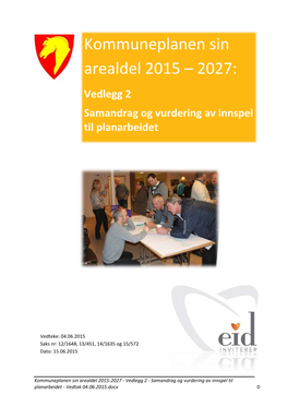 Kommuneplanen Sin Arealdel 2015-2027 - Vedlegg 2 - Samandrag Og Vurdering Av Innspel Til Planarbeidet - Vedtak 04.06.2015.Docx 0