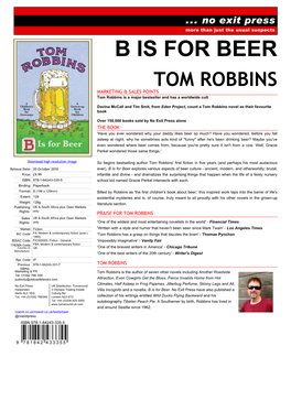 B IS for BEER TOM ROBBINS MARKETING & SALES POINTS Tom Robbins Is a Major Bestseller and Has a Worldwide Cult