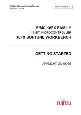 F²mc-16Fx Family 16Fx Softune Workbench Getting Started