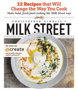 12 Recipes That Will Change the Way You Cook Make Bold, Fresh Food Cooking the Milk Street Way