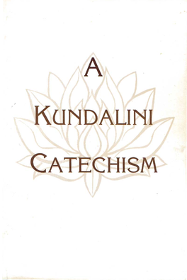 A Kundalini Catechism (Gopi Krishna)