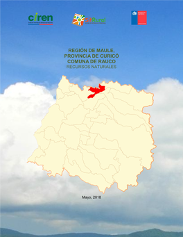 Región De Maule, Provincia De Curicó Comuna De Rauco Recursos Naturales