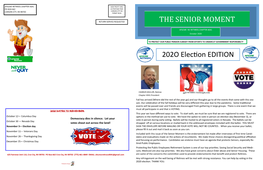 THE SENIOR MOMENT 202O Election EDITION