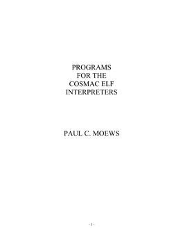 PROGRAMS for the COSMAC ELF INTERPRETERS Paul C. Moews