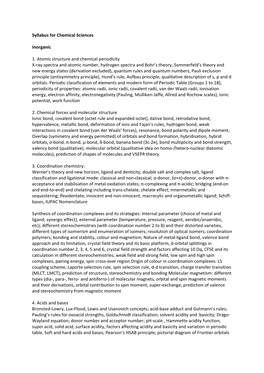 Syllabus for Chemical Sciences Inorganic 1. Atomic Structure And