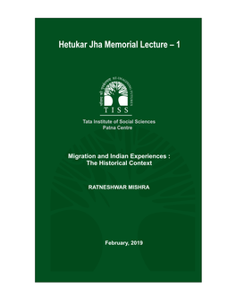 Hetukar Jha Memorial Lecture – 1