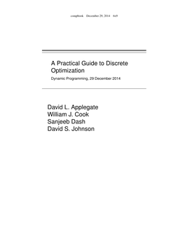 A Practical Guide to Discrete Optimization David L. Applegate