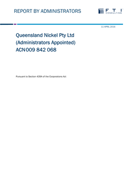 REPORT by ADMINISTRATORS Queensland Nickel Pty Ltd (Administrators Appointed)