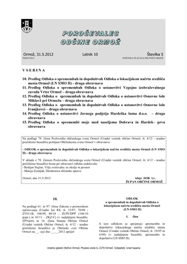 Ormož, 31.5.2012 Letnik 10 Številka 5 V S E B I N a 10. Predlog Odloka O