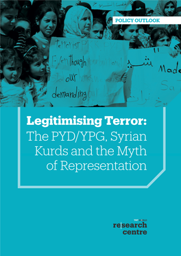 The PYD/YPG, Syrian Kurds and the Myth of Representation