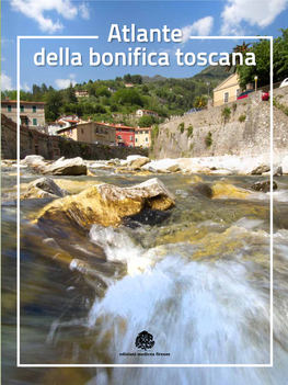 Atlante Della Bonifica Toscana Atlante Della Bonifica Toscana