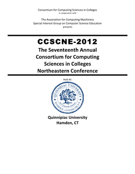 CCSCNE-2012 the Seventeenth Annual Consortium for Computing Sciences in Colleges Northeastern Conference