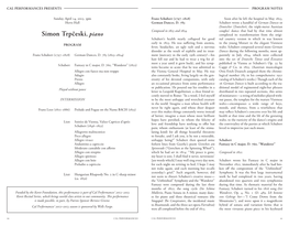 Simon Trpčeski, Piano Completed Its Transformation from the Origi- Schubert’S Health Nearly Collapsed for Good Nal Country Version in Which in Was Known Early in 1823