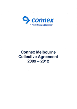 Connex Melbourne Collective Agreement 2009 - 2012 TABLE of CONTENTS 1