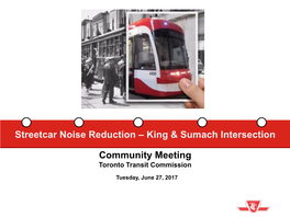 Streetcar Noise Reduction – King & Sumach Intersection Community Meeting