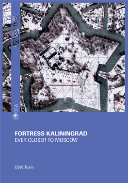 Fortress Kaliningrad Ev Er Closer to Moscow