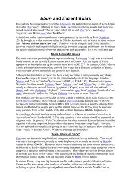 Ebur- and Ancient Boars This Website Has Suggested for Years That Eburacum, the Earliest Known Name of York, Began Like Latin Ebur ‘Ivory’, Referring to Boars’ Tusks