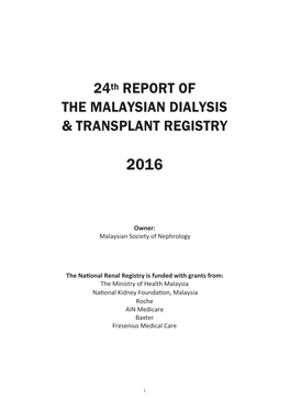 24Th REPORT of the MALAYSIAN DIALYSIS & TRANSPLANT REGISTRY
