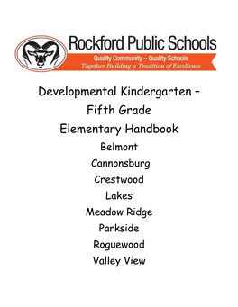 Developmental Kindergarten – Fifth Grade Elementary Handbook Belmont Cannonsburg Crestwood Lakes Meadow Ridge Parkside Roguewood Valley View