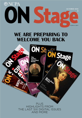 ON Stagevolume 10 • Issue 3 WE ARE PREPARING to WELCOME YOU BACK