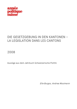 Die Gesetzgebung in Den Kantonen – La Legislation Dans Les Cantons