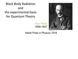 Black Body Radiation and the Experimental Basis for Quantum Theory