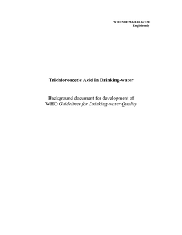 Trichloroacetic Acid in Drinking-Water Background Document for Development of WHO Guidelines for Drinking-Water Quality