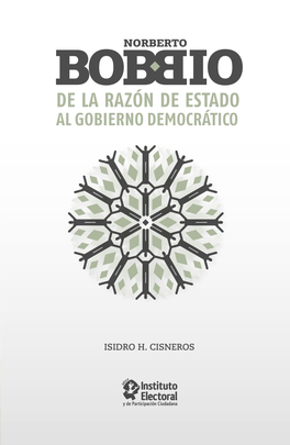 Norberto Bobbio. De La Razón De Estado Al Gobierno Democrático