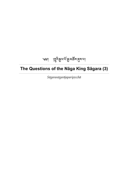 The Questions of the Nāga King Sāgara (3)