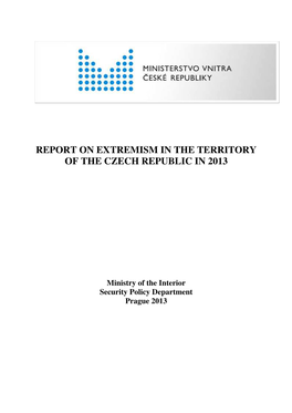 Report on Extremism in the Territory of the Czech Republic in 2013