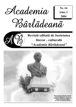 Revistă Editată De Societatea Literar - Culturală a B “Academia Bârlădeană”