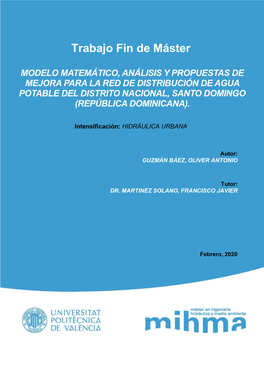 Modelo Matemático, Análisis Y Propuestas De Mejora Para La Red De Distribución De Agua Potable Del Distrito Nacional, Santo Domingo (República Dominicana)