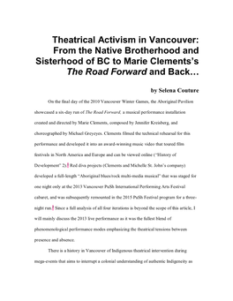 Theatrical Activism in Vancouver: from the Native Brotherhood and Sisterhood of BC to Marie Clements’S the Road Forward and Back…