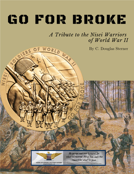 GO for BROKE a Tribute to the Nisei Warriors of World War II