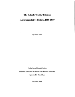 The Wheeler-Stallard House: an Interpretative History, 1888-1969