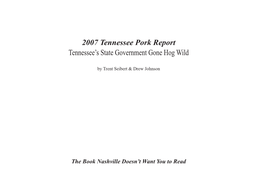 2007 Tennessee Pork Report Tennessee’S State Government Gone Hog Wild