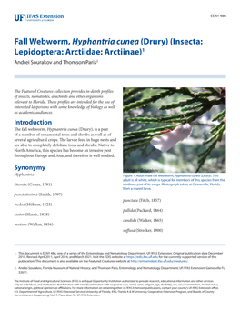 Fall Webworm, Hyphantria Cunea (Drury) (Insecta: Lepidoptera: Arctiidae: Arctiinae)1 Andrei Sourakov and Thomson Paris2