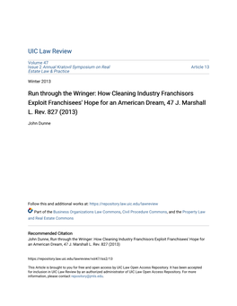 Run Through the Wringer: How Cleaning Industry Franchisors Exploit Franchisees' Hope for an American Dream, 47 J. Marshall L