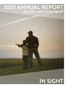 AGFIRST FARM CREDIT BANK 2020 ANNUAL REPORT Agfirst Farm Credit Bank Agfirst Farm Credit Bank 2020 ANNUAL REPORT