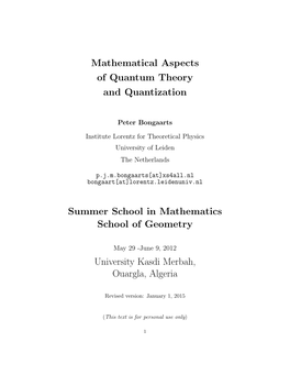 Mathematical Aspects of Quantum Theory and Quantization Summer School in Mathematics School of Geometry University Kasdi Merbah