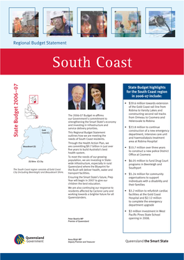 South Coast Region Consists of Gold Coast the Bush Will Deliver Health, Water and City (Including Beenleigh) and Beaudesert Shire