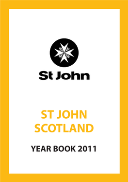 YEAR BOOK 2011 the Priory of Scotland of the Most Venerable Order of the Hospital of St John of Jerusalem